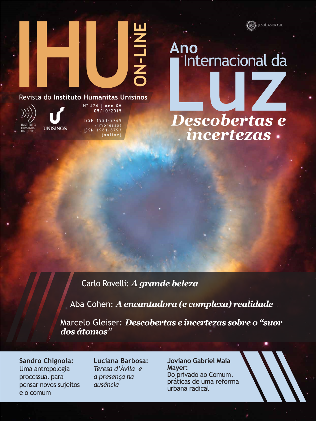 Revista Do Instituto Humanitas Unisinos IHUNº 474 | Ano XV 05/10/2015