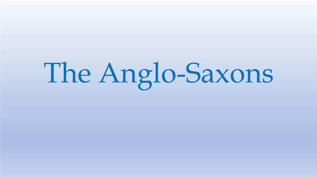 The Anglo-Saxons