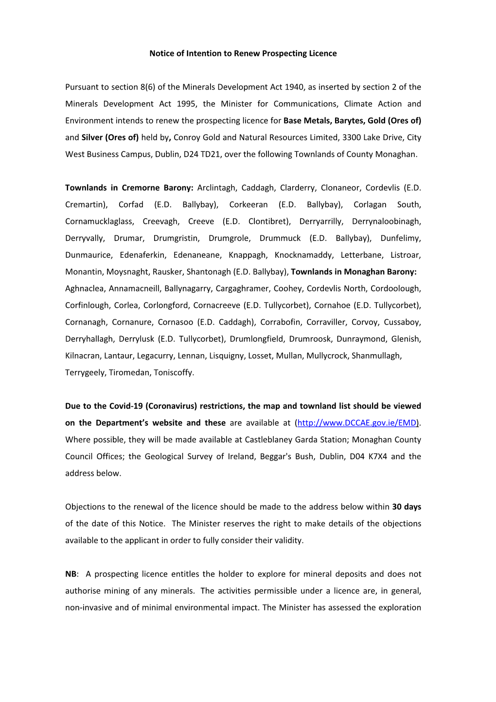 Notice of Intention to Renew Prospecting Licence Pursuant to Section 8(6) of the Minerals Development Act 1940, As Inserted by S