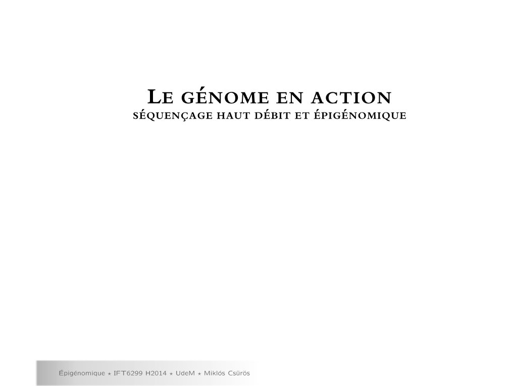 Le G´Enome En Action