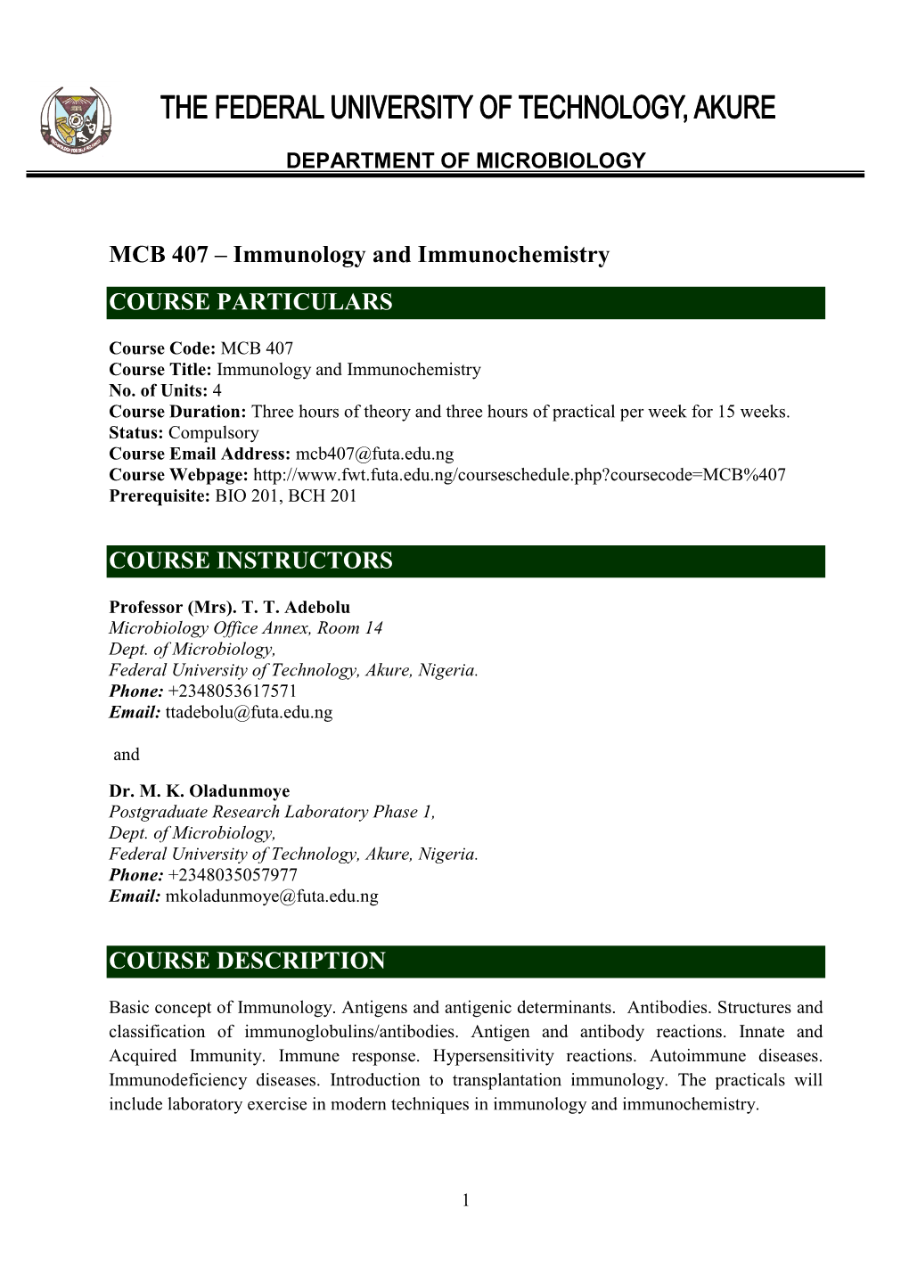 MCB 407 – Immunology and Immunochemistry COURSE PARTICULARS COURSE INSTRUCTORS COURSE DESCRIPTION