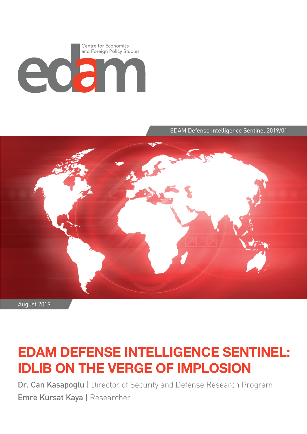 EDAM DEFENSE INTELLIGENCE SENTINEL: IDLIB on the VERGE of IMPLOSION Dr