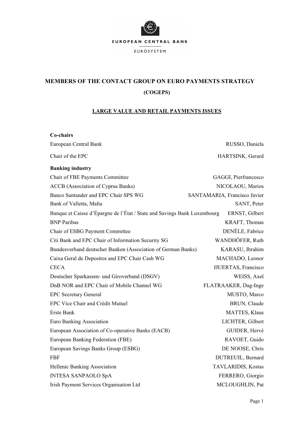 Members of the Contact Group on Euro Payments Strategy (Cogeps)