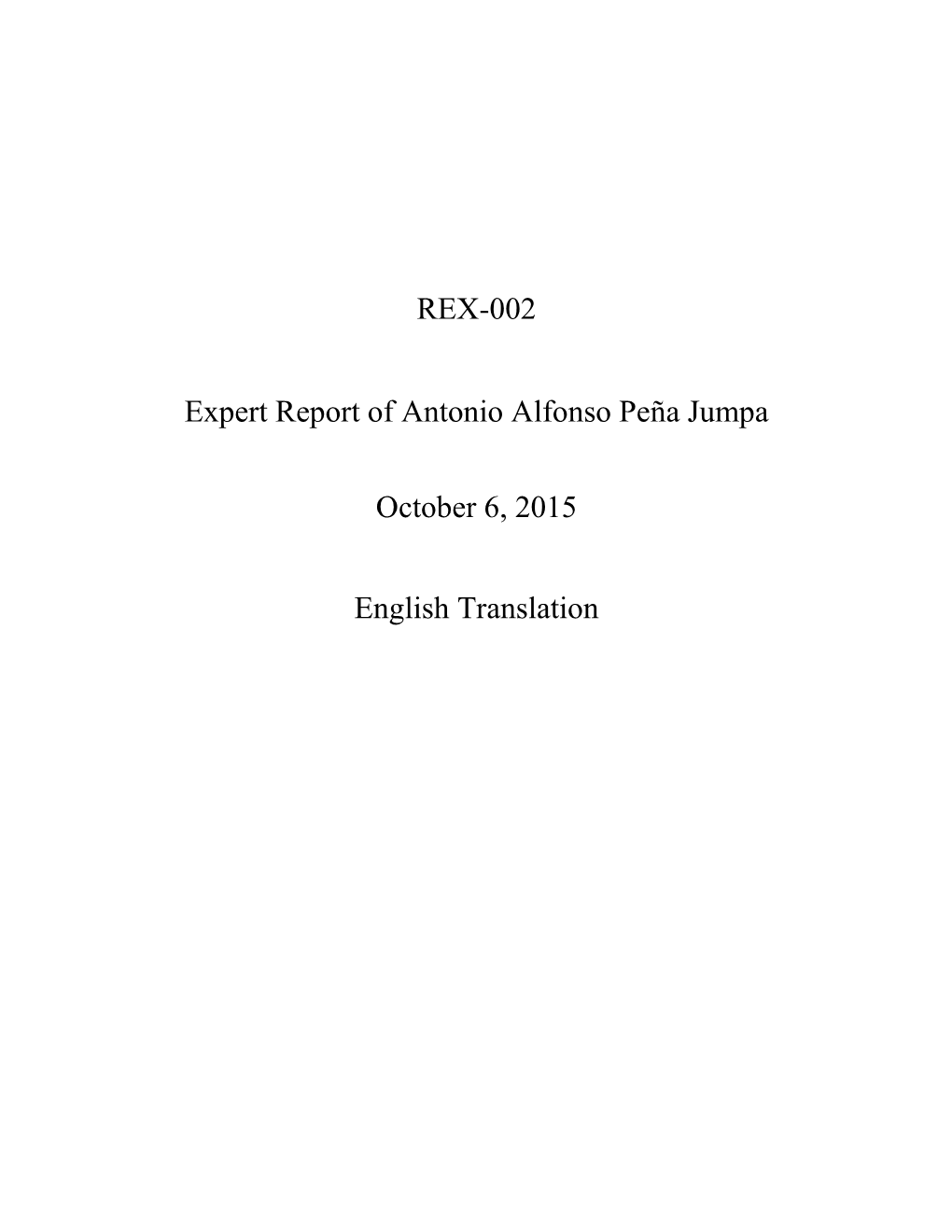 REX-002 Expert Report of Antonio Alfonso Peña Jumpa October 6