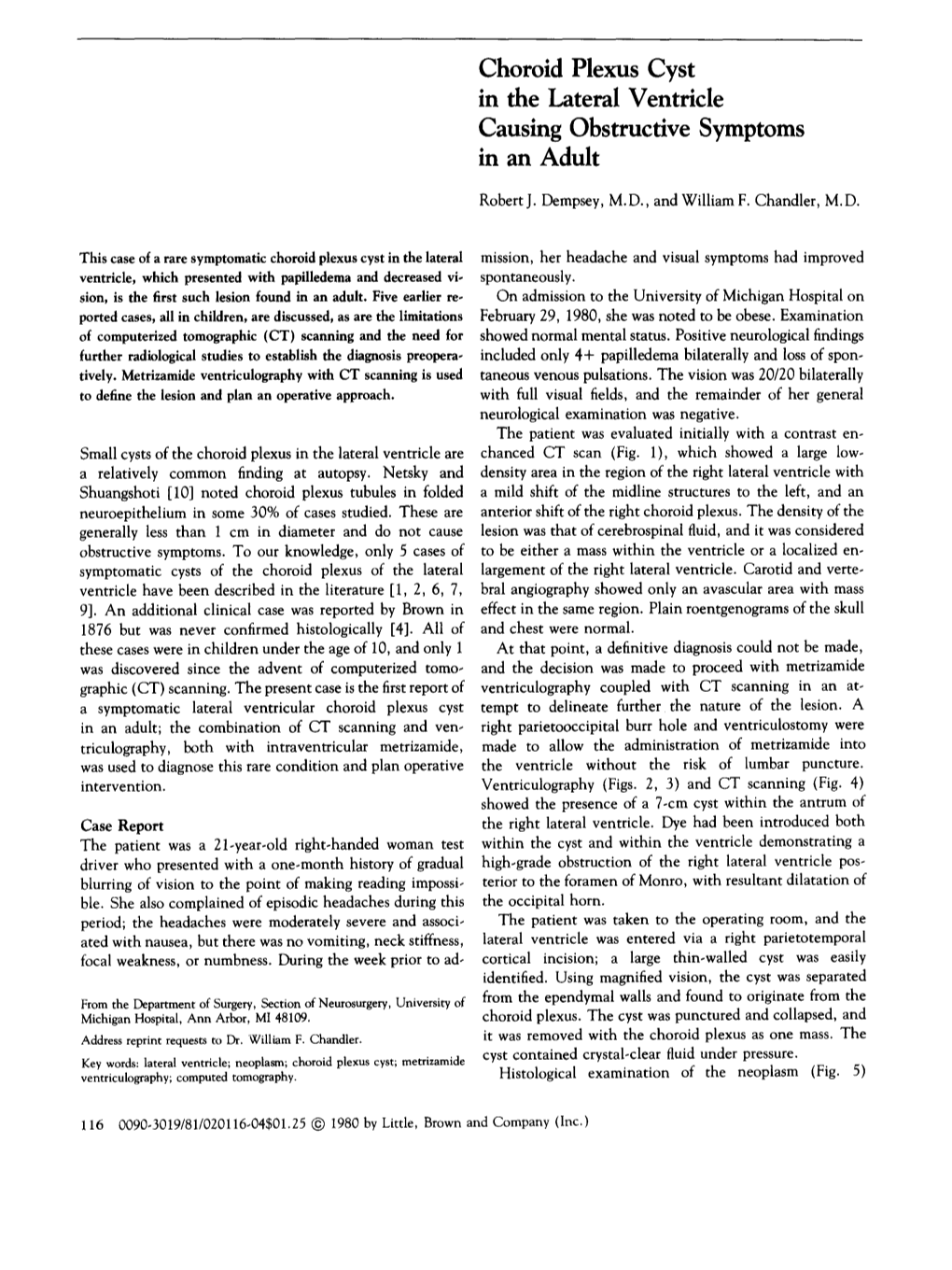 Choroid Plexus Cyst in the Lateral Ventricle Causing Obstructive Symptoms in an Adult