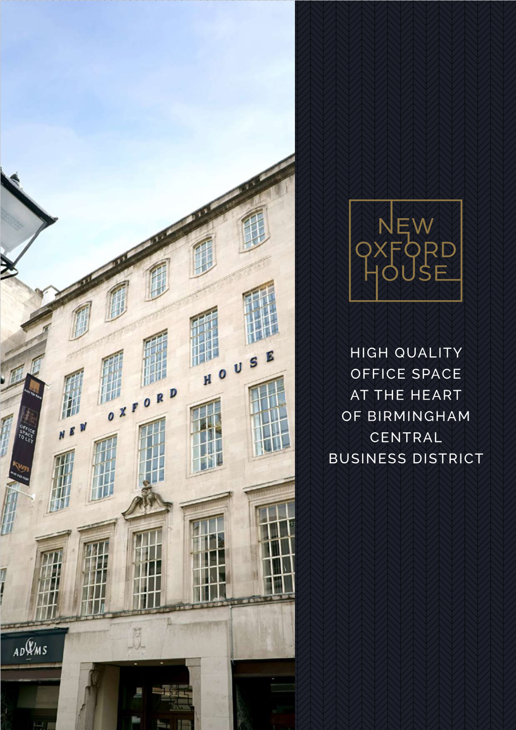 HIGH QUALITY OFFICE SPACE at the HEART of BIRMINGHAM CENTRAL BUSINESS DISTRICT Third Floor High Quality Office Space 3,608 SQ FT