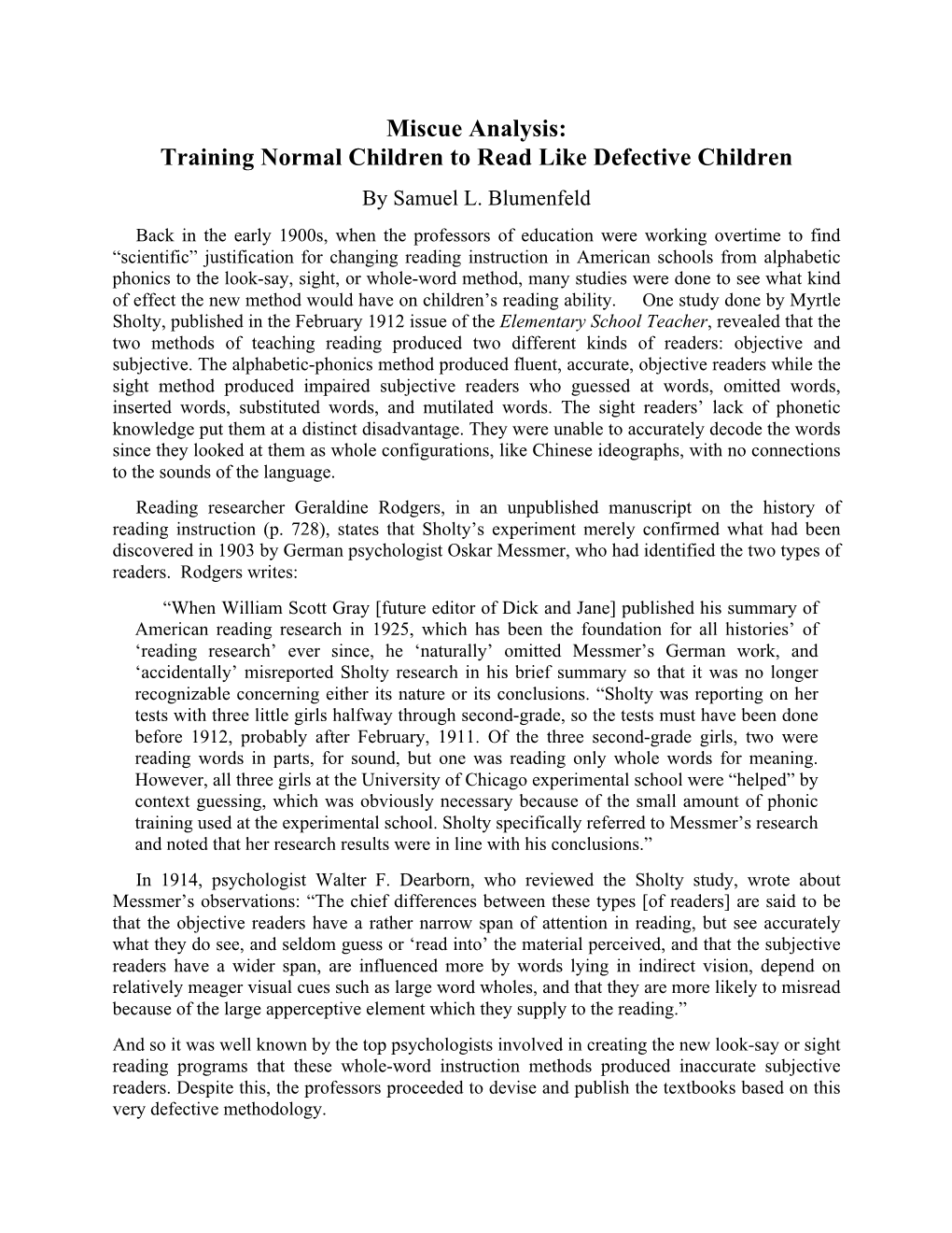Miscue Analysis: Training Normal Children to Read Like Defective Children