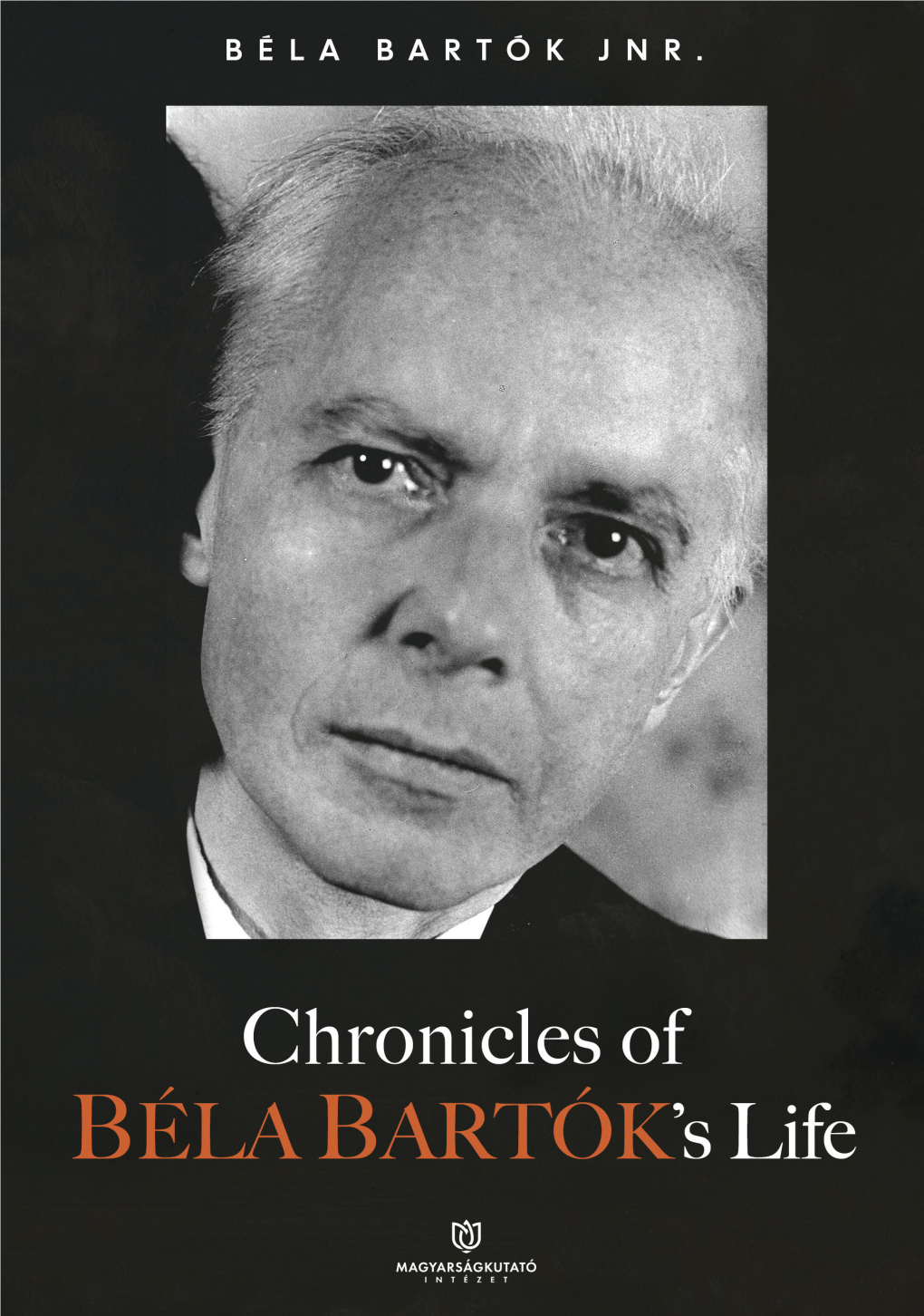 Bartók Béla Életének Krónikája Translated by Márta Rubin