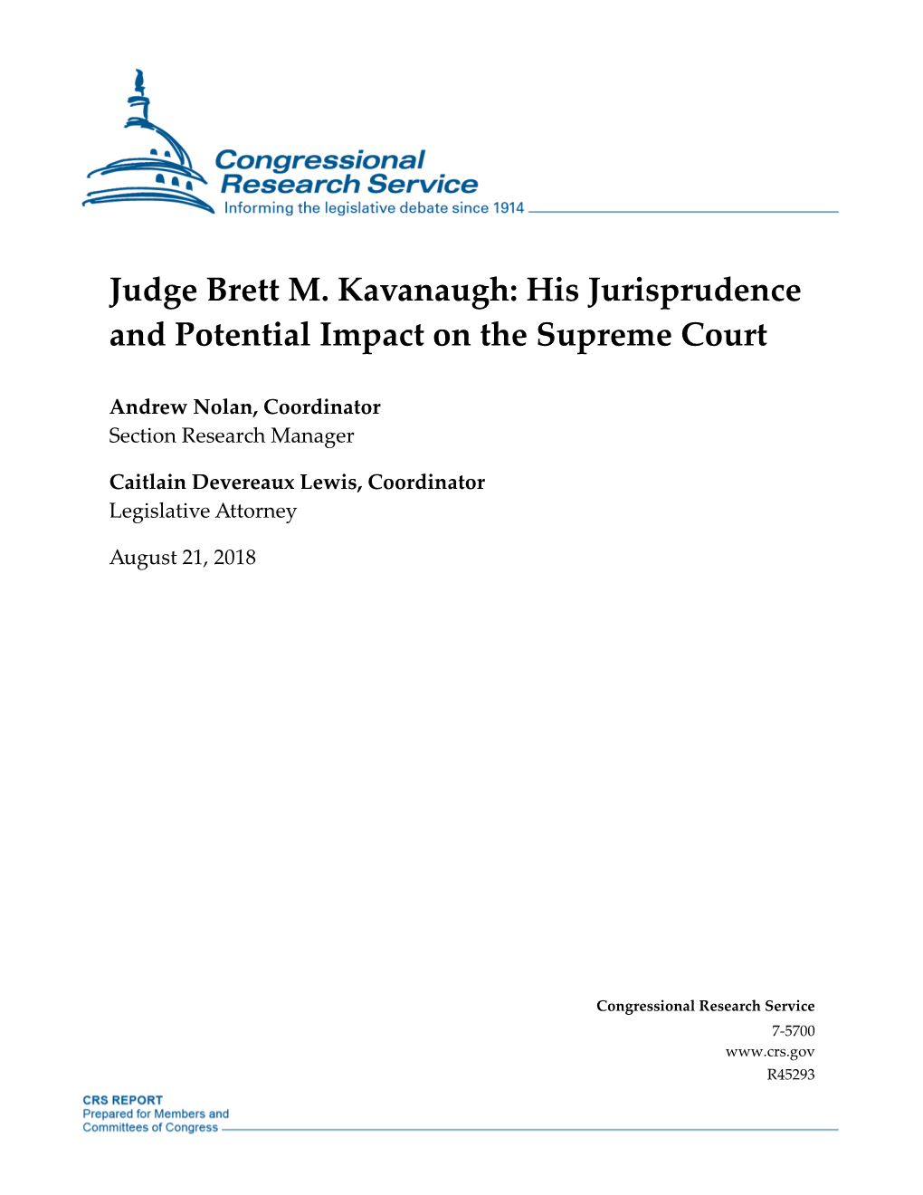 Judge Brett M. Kavanaugh: His Jurisprudence and Potential Impact on the Supreme Court