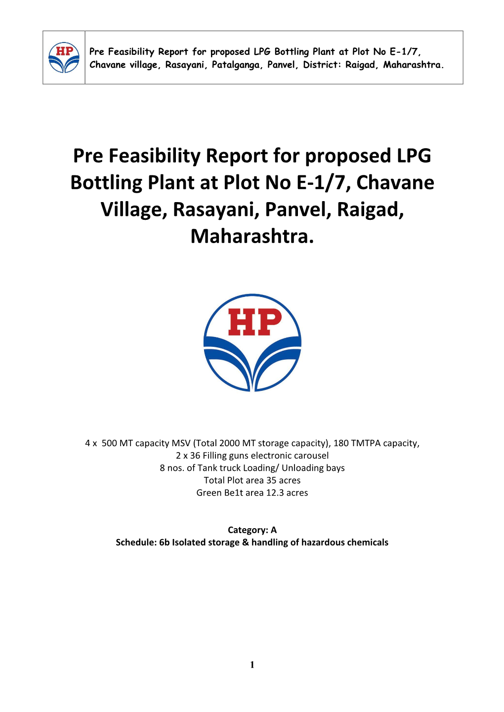 Pre Feasibility Report for Proposed LPG Bottling Plant at Plot No E-1/7, Chavane Village, Rasayani, Patalganga, Panvel, District: Raigad, Maharashtra