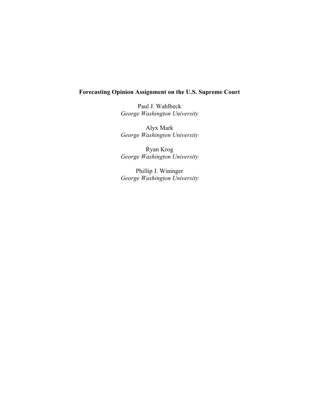 Forecasting Opinion Assignment on the U.S. Supreme Court Paul J