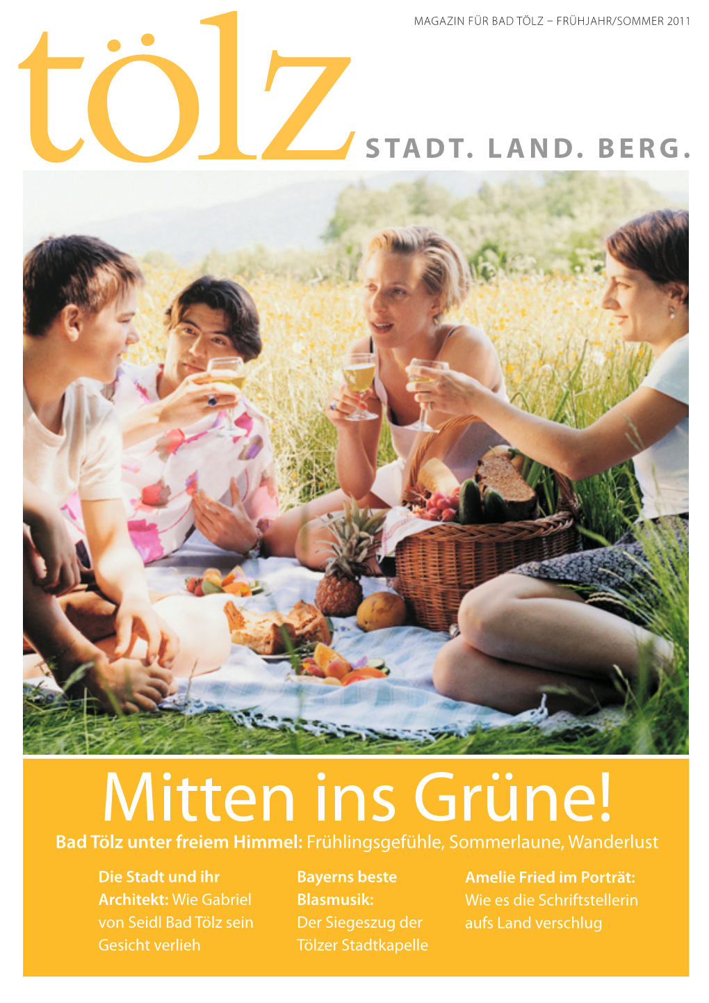 Mitten Ins Grüne! Bad Tölz Unter Freiem Himmel: Frühlingsgefühle, Sommerlaune, Wanderlust