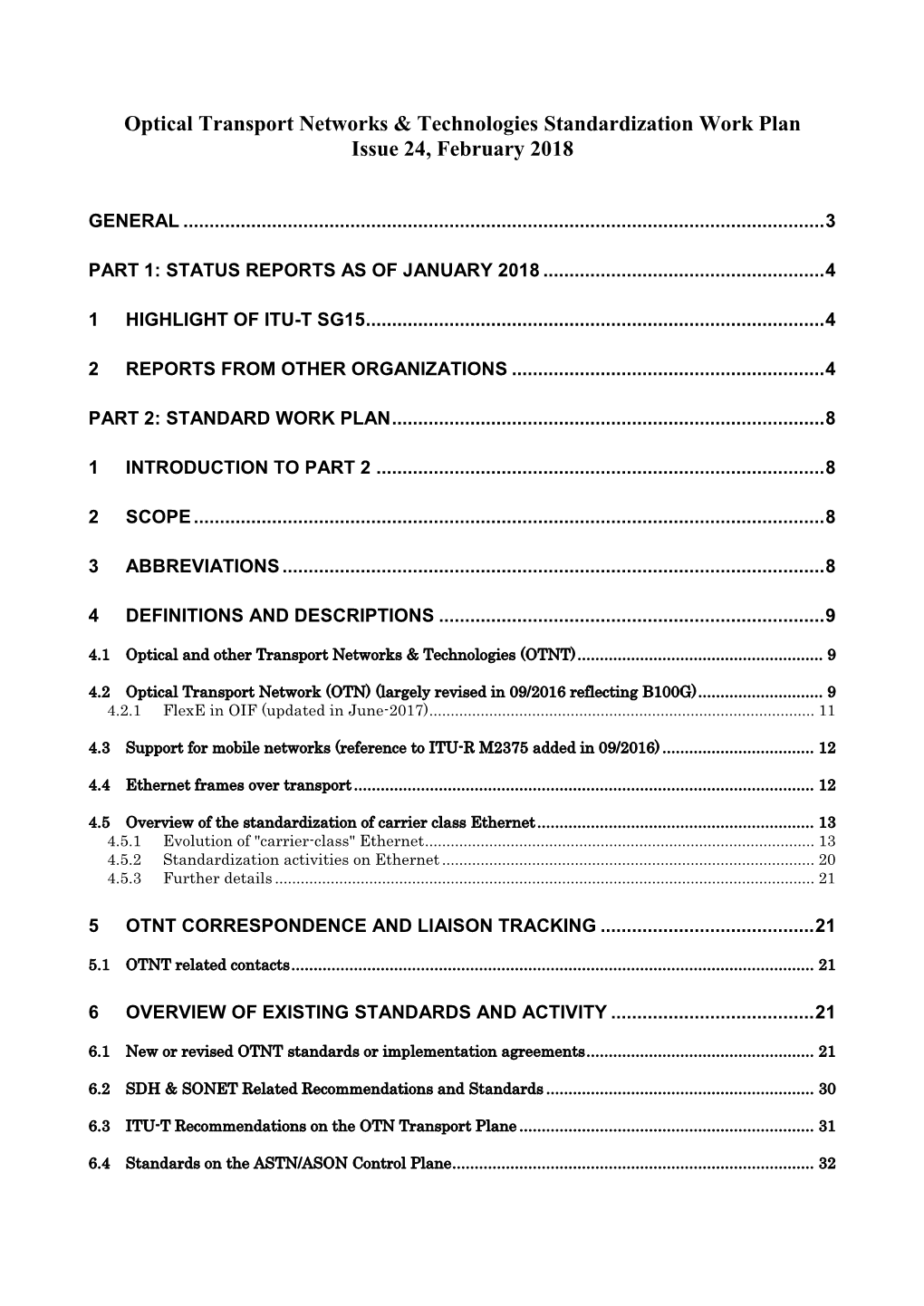 Optical Transport Networks & Technologies Standardization Work