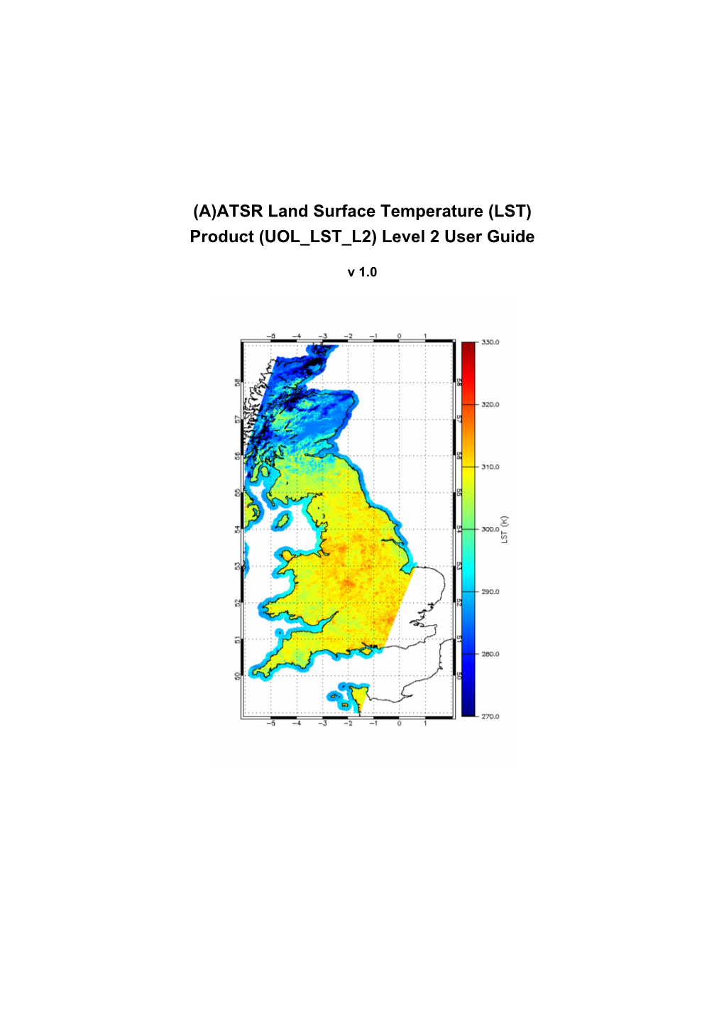 (A)ATSR Land Surface Temperature (LST) Product (UOL LST L2) Level 2 User Guide