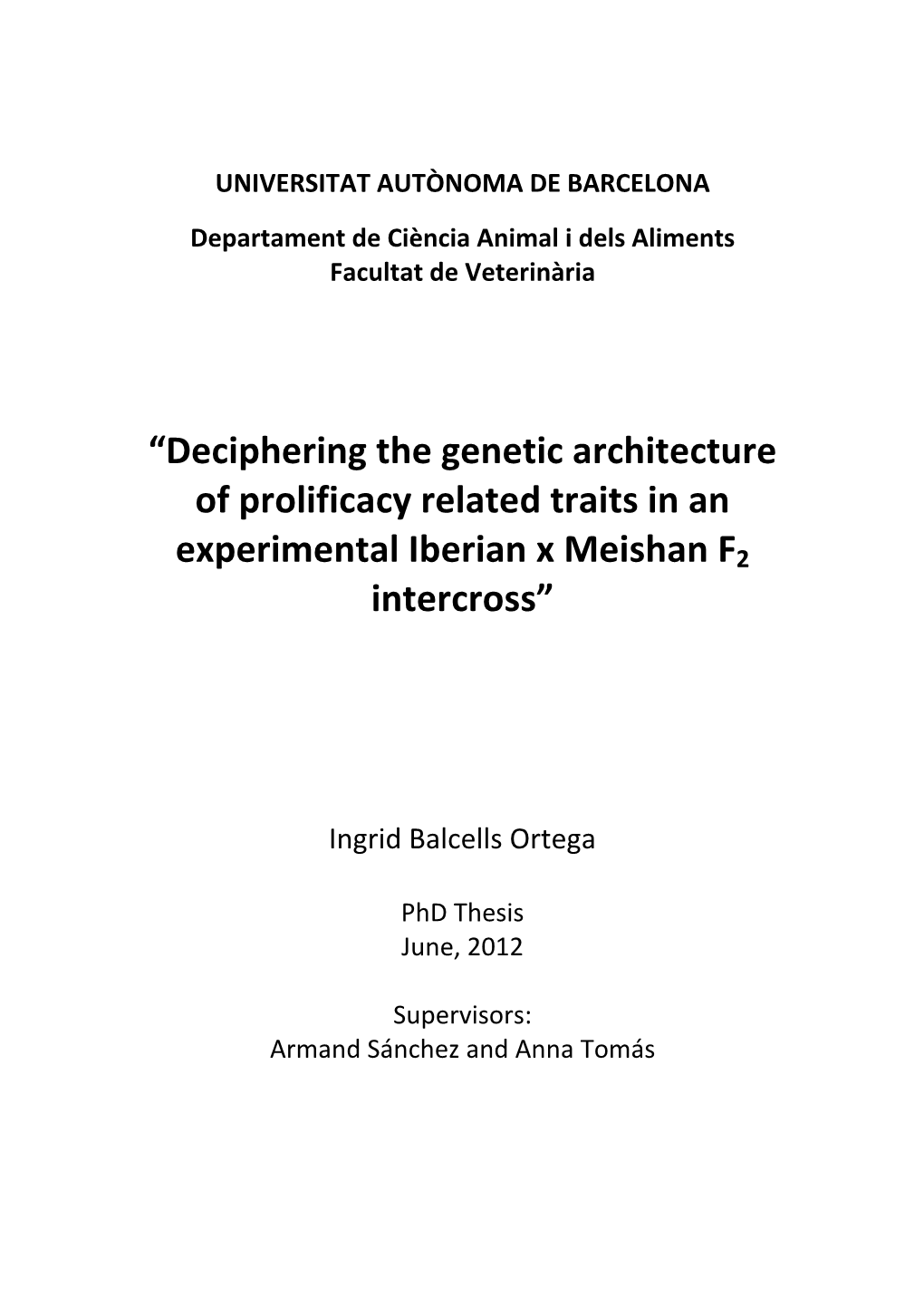 “Deciphering the Genetic Architecture of Prolificacy Related Traits in an Experimental Iberian X Meishan F2 Intercross”