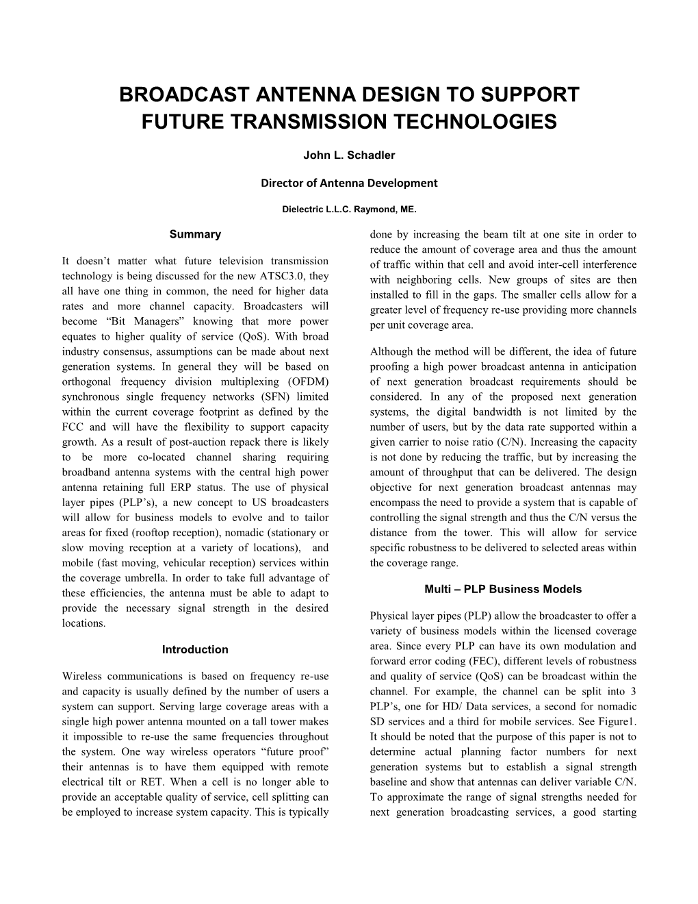 Antenna Design for Future Broadcast Technology