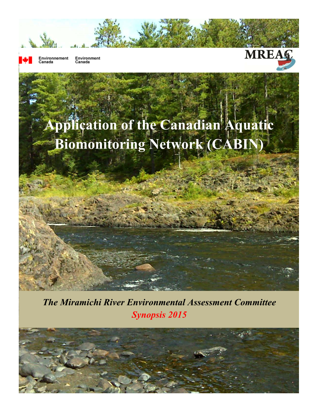 Application of the Canadian Aquatic Biomonitoring Network (CABIN)