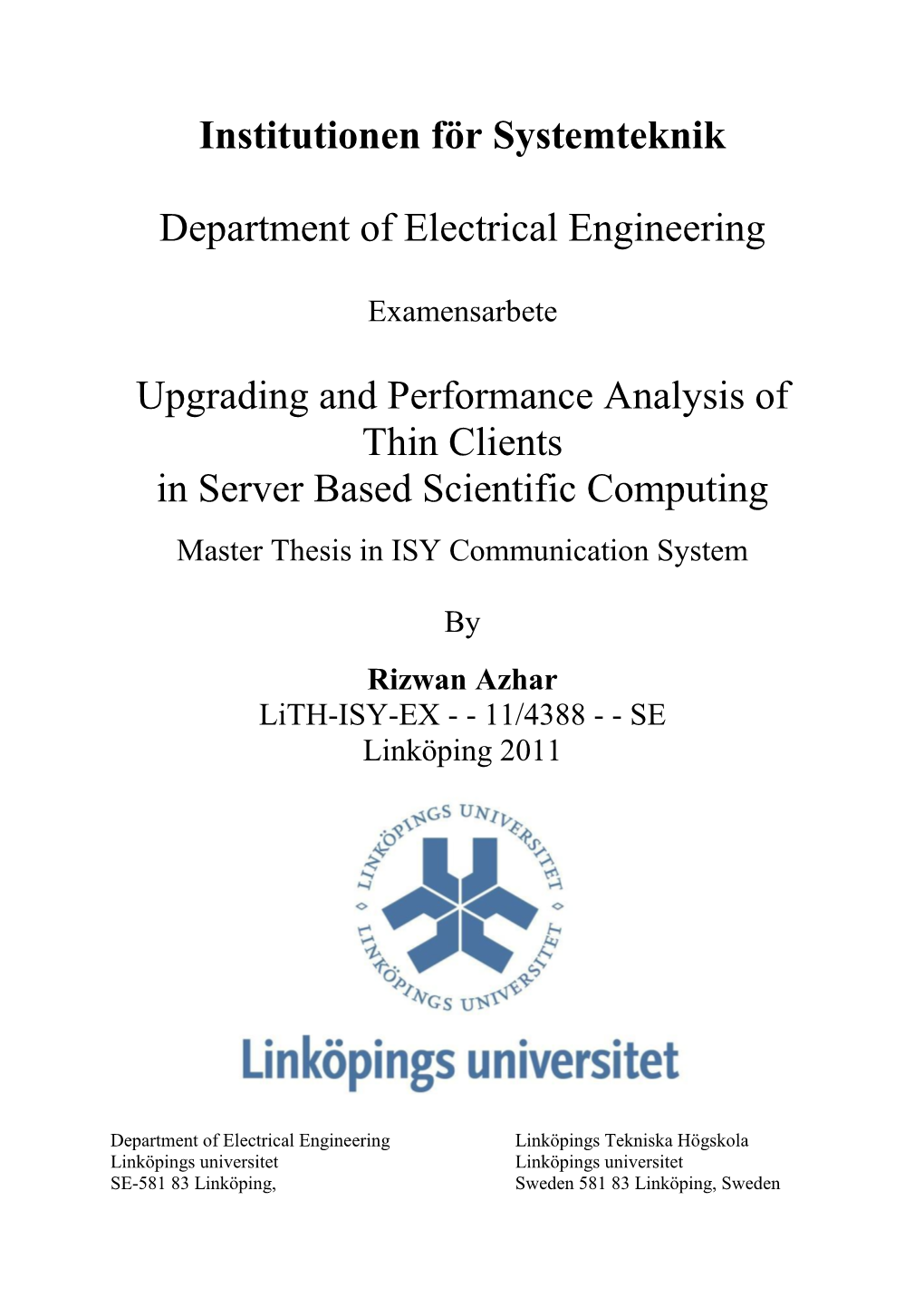 Upgrading and Performance Analysis of Thin Clients in Server Based Scientific Computing