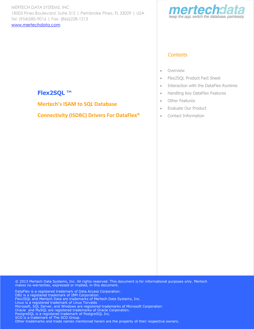 Flex2sql ™ Mertech's ISAM to SQL Database Connectivity (ISDBC)