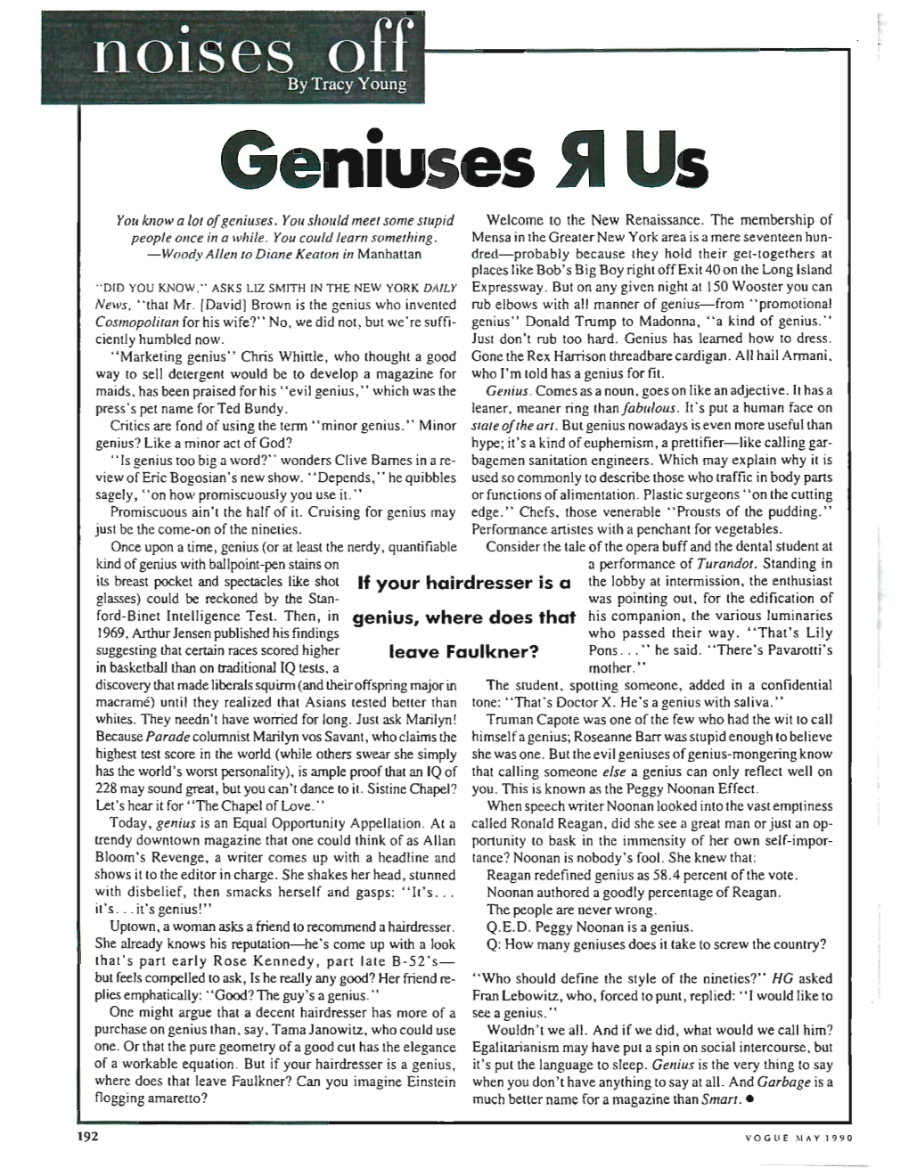 Geniuses ~ Us You Know a Lot Ofgeniuses, You Should Meet Some Stupid Welcome to the New Renaissance