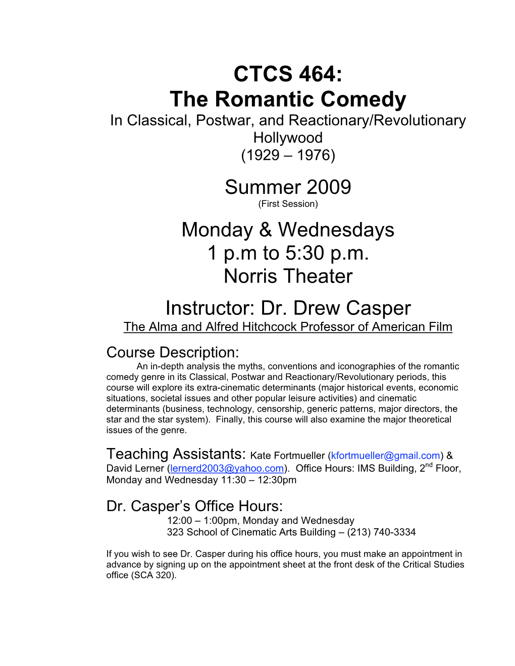 CTCS 464: the Romantic Comedy in Classical, Postwar, and Reactionary/Revolutionary Hollywood (1929 – 1976)