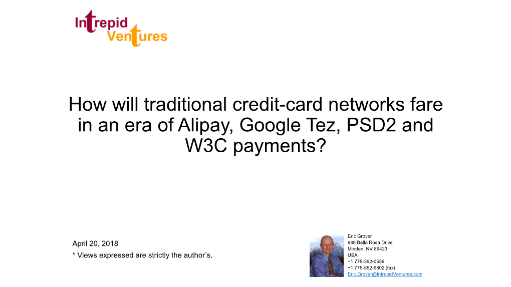 How Will Traditional Credit-Card Networks Fare in an Era of Alipay, Google Tez, PSD2 and W3C Payments?