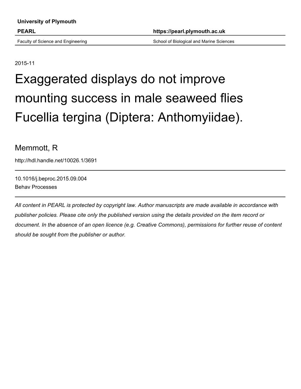 Exaggerated Displays Do Not Improve Mounting Success in Male Seaweed Flies Fucellia Tergina (Diptera: Anthomyiidae)
