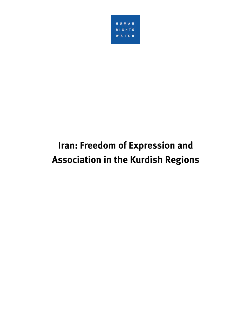 Iran: Freedom of Expression and Association in the Kurdish Regions