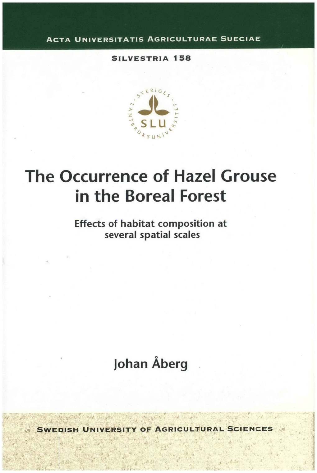 The Occurrence of Hazel Grouse in the Boreal Forest