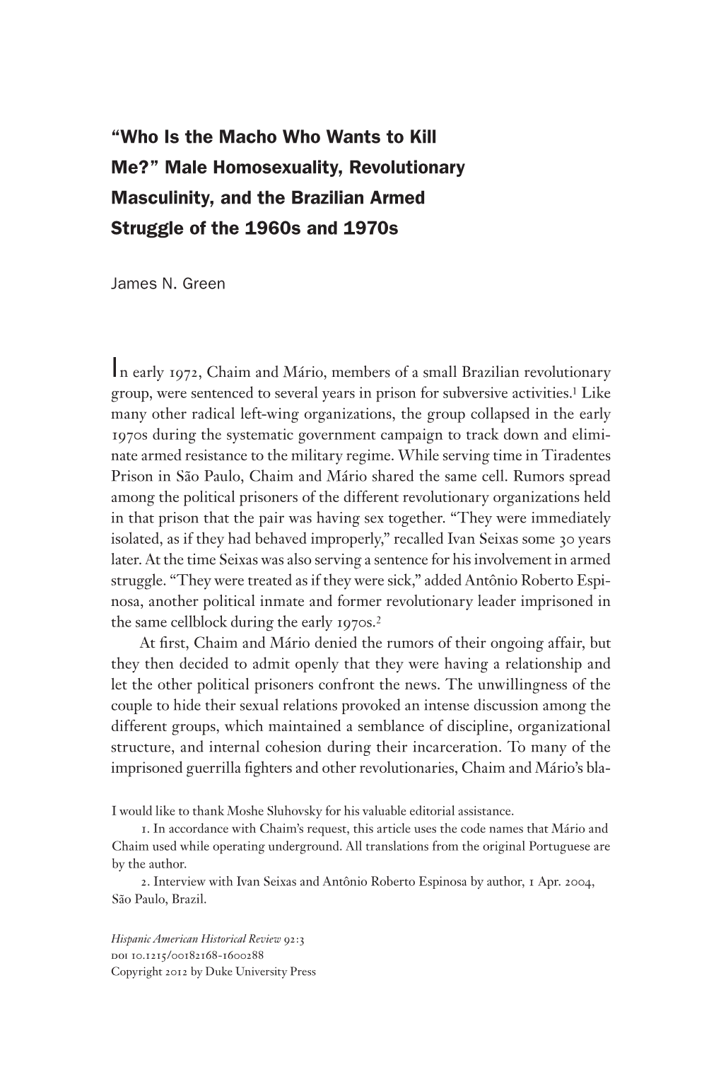 “Who Is the Macho Who Wants to Kill Me?” Male Homosexuality, Revolutionary Masculinity, and the Brazilian Armed Struggle of the 1960S and 1970S