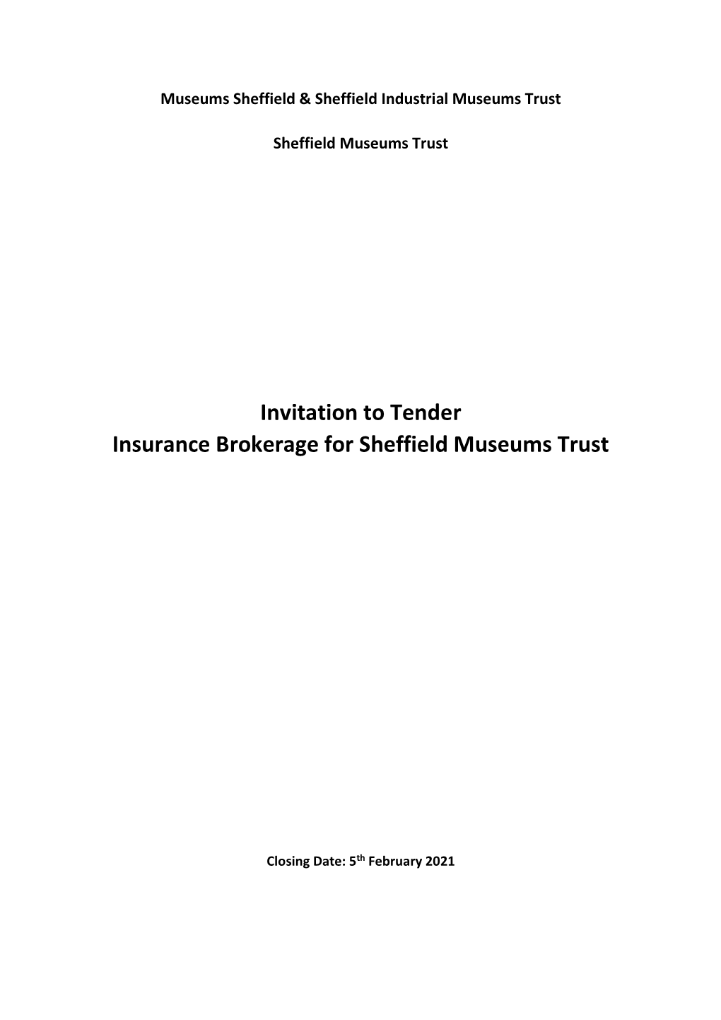 Invitation to Tender Insurance Brokerage for Sheffield Museums Trust