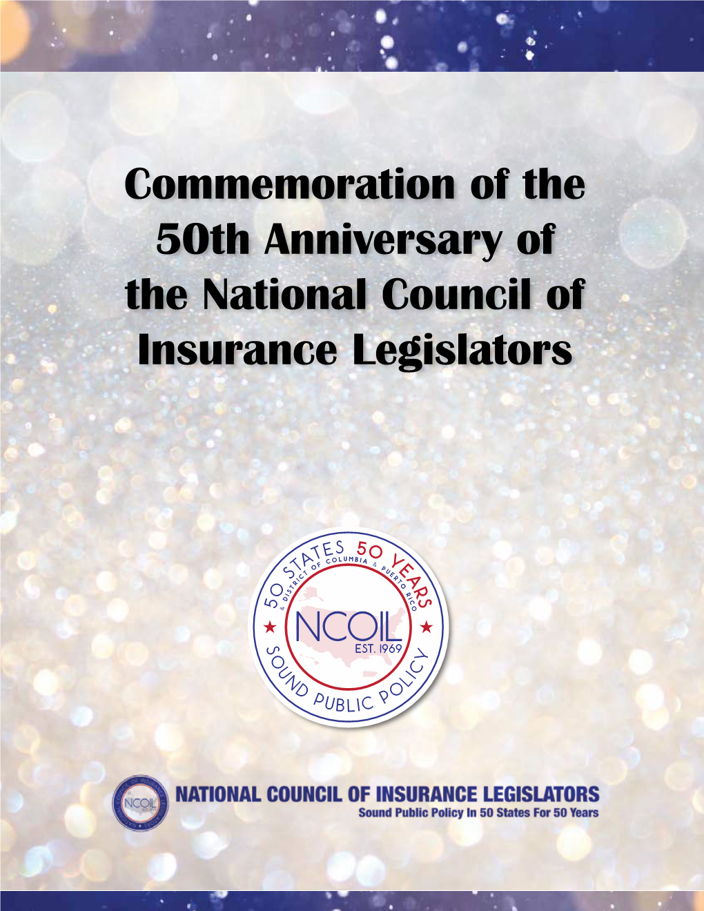 Commemoration of the 50Th Anniversary of the National Council of Insurance Legislators