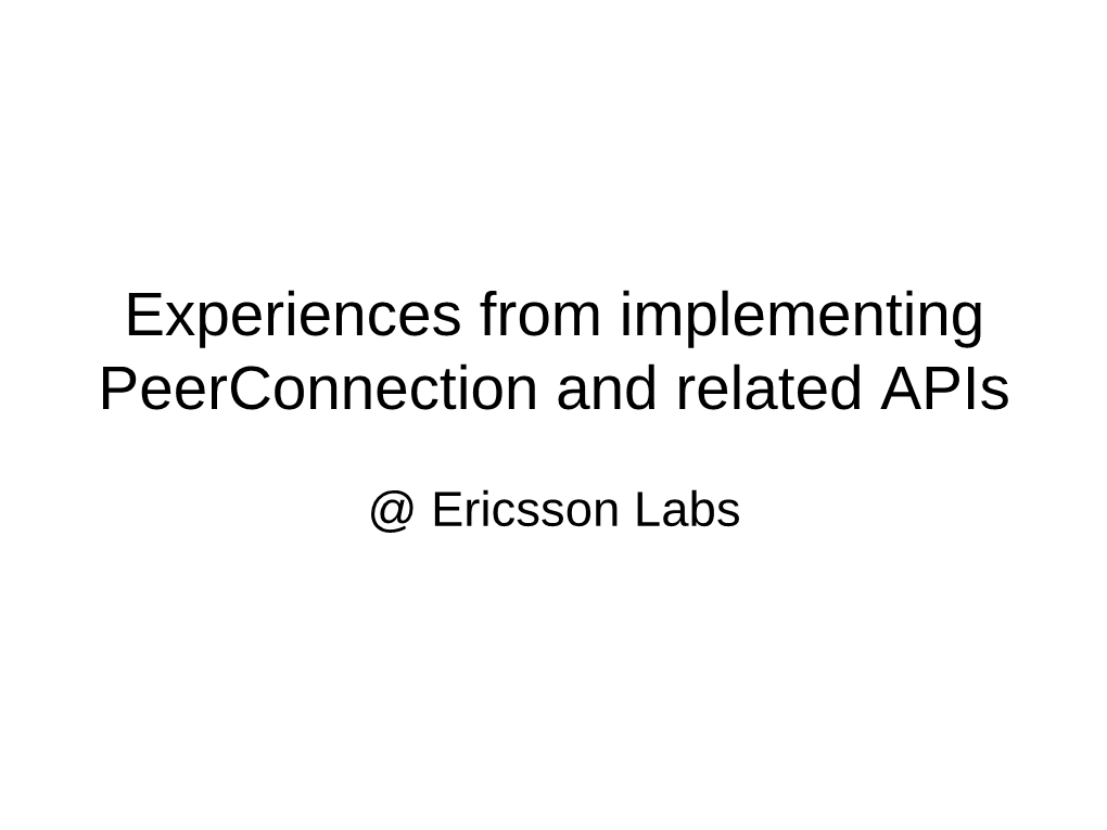 Peerconnection Implementation Experience