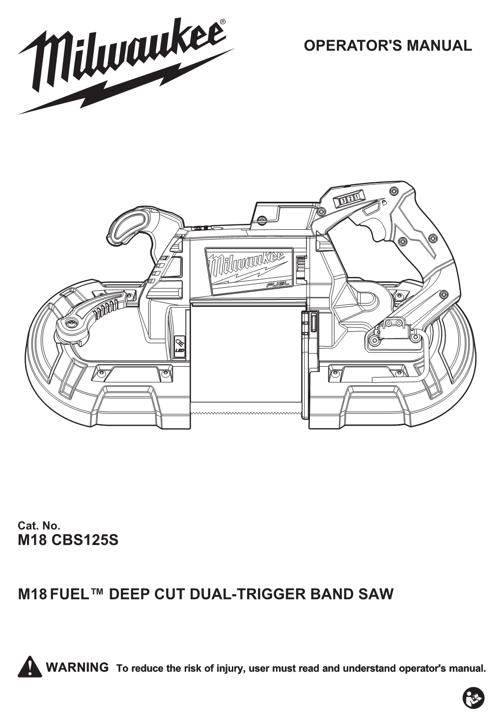 M18 Cbs125s M18 Fuel™ Deep Cut Dual-Trigger Band Saw Operator's Manual