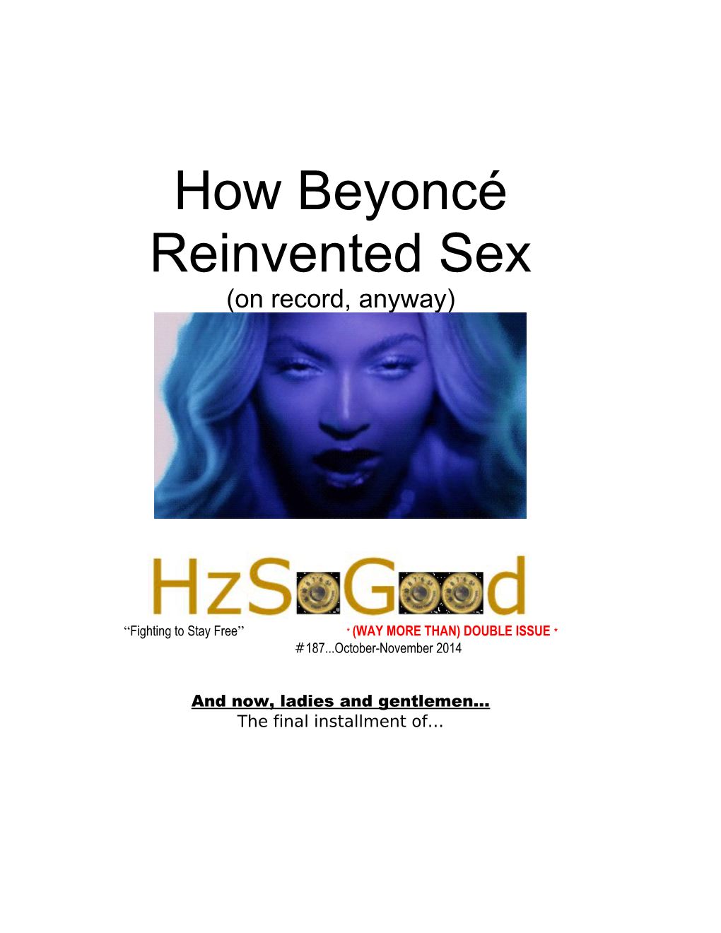 Hz So Good to List All the Way-Over-The-Top Sexual Boasts