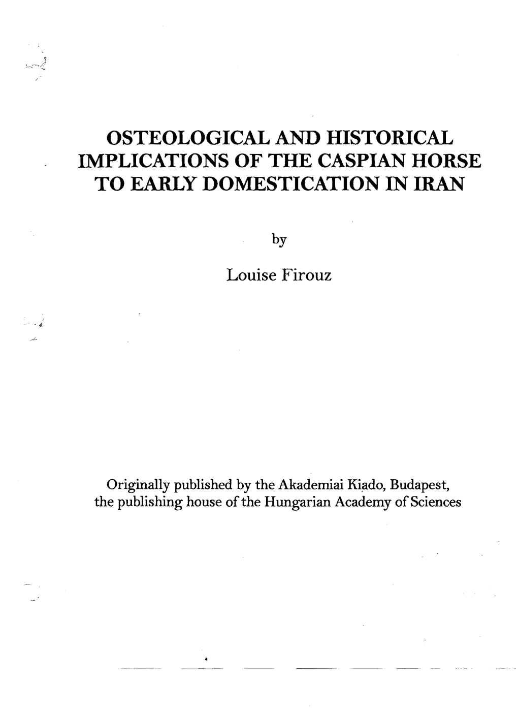 Osteological & Historical Implications of the Caspian Horse to Early
