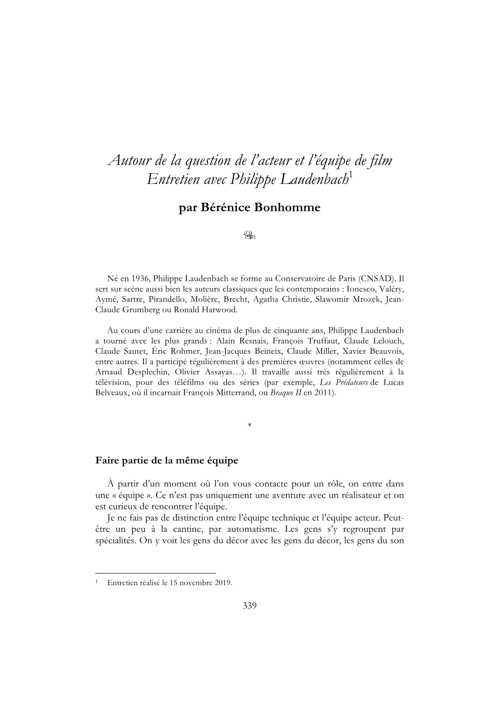 Autour De La Question De L'acteur Et L'équipe De Film Entretien Avec