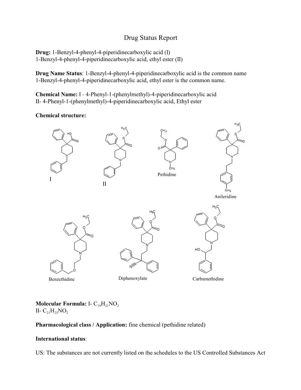 Drug Status Report