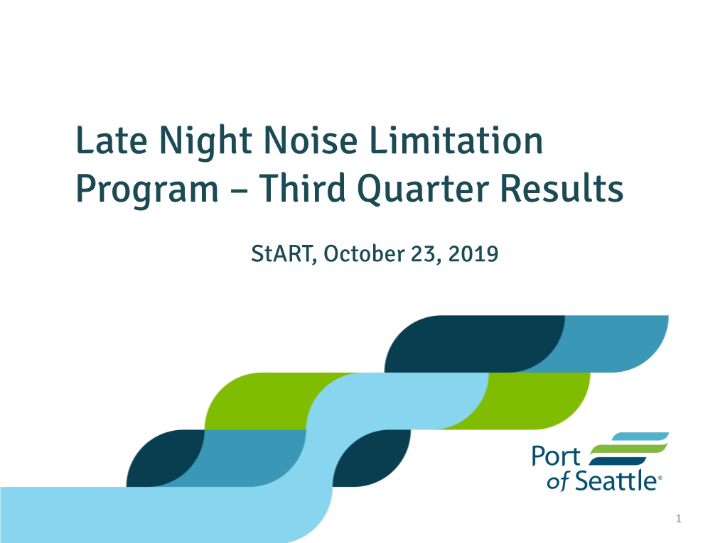 Late Night Noise Limitation Program – Third Quarter Results