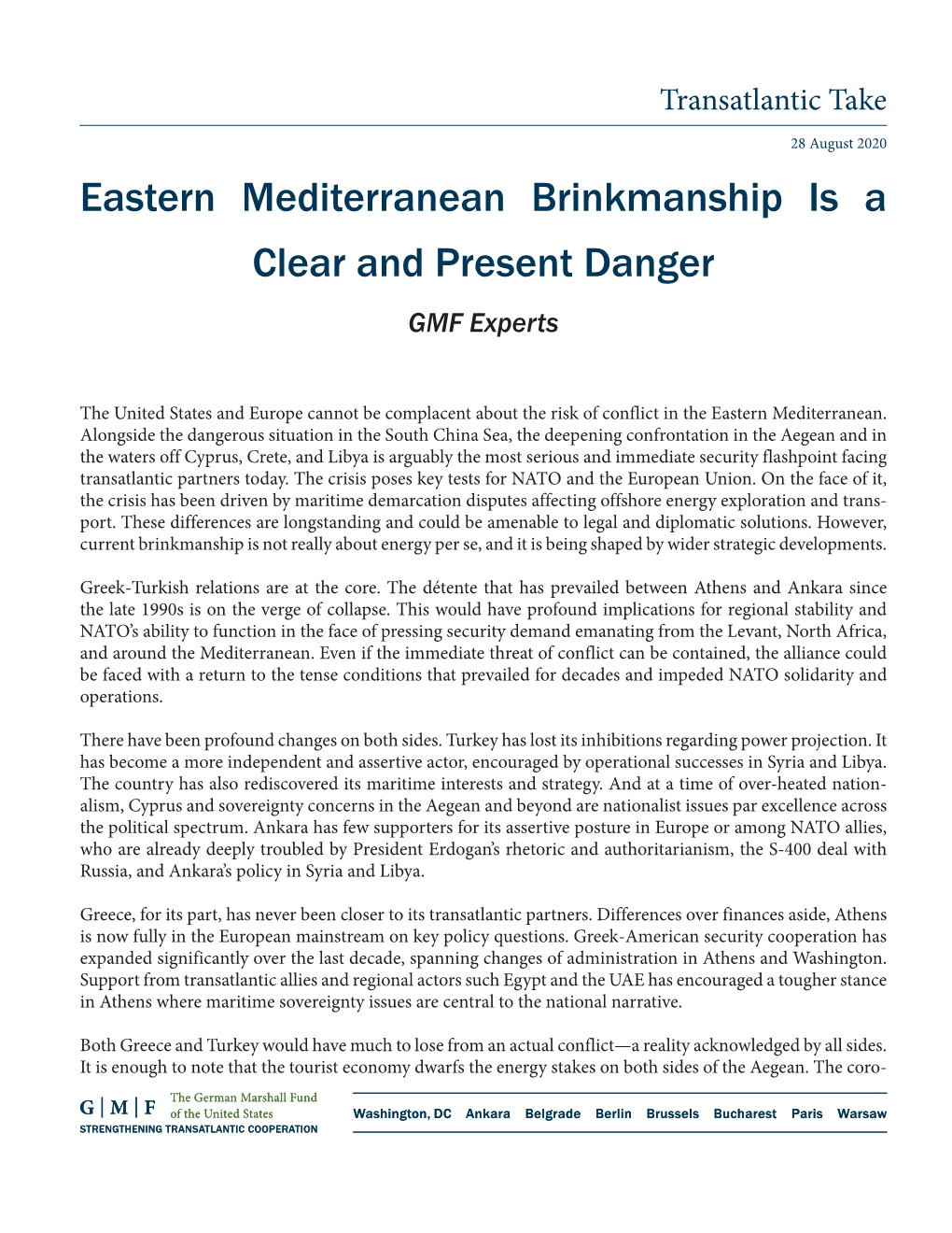 Eastern Mediterranean Brinkmanship Is a Clear and Present Danger GMF Experts