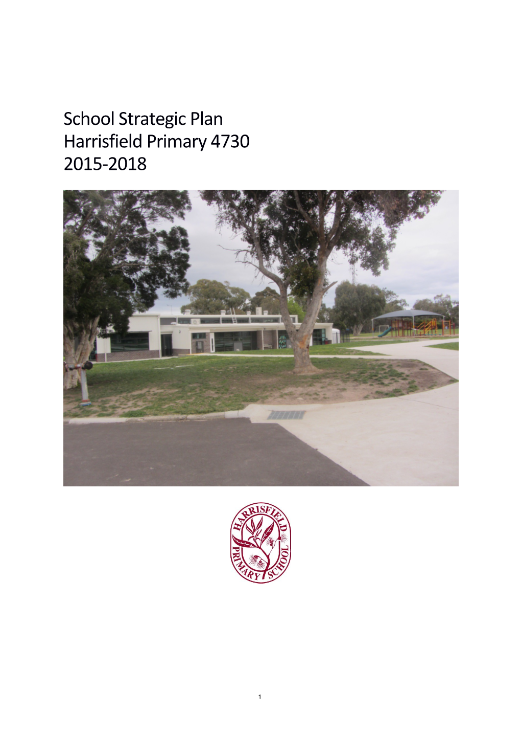 School Strategic Plan 2015- 2018: Indicative Planner