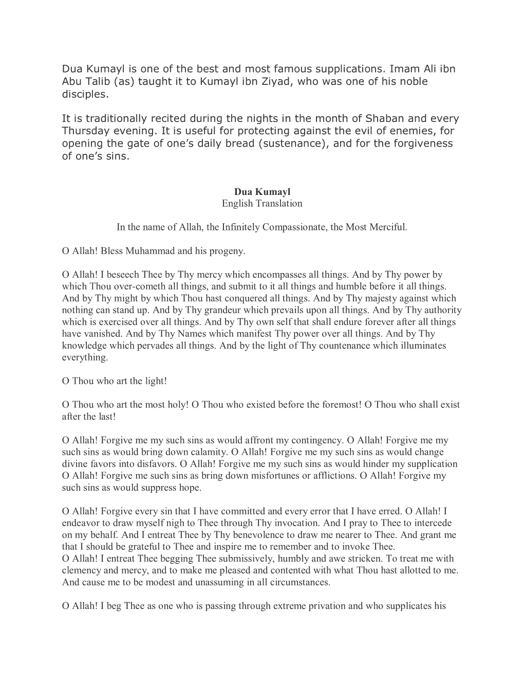 Dua Kumayl Is One of the Best and Most Famous Supplications. Imam Ali Ibn Abu Talib (As) Taught It to Kumayl Ibn Ziyad, Who Was One of His Noble Disciples