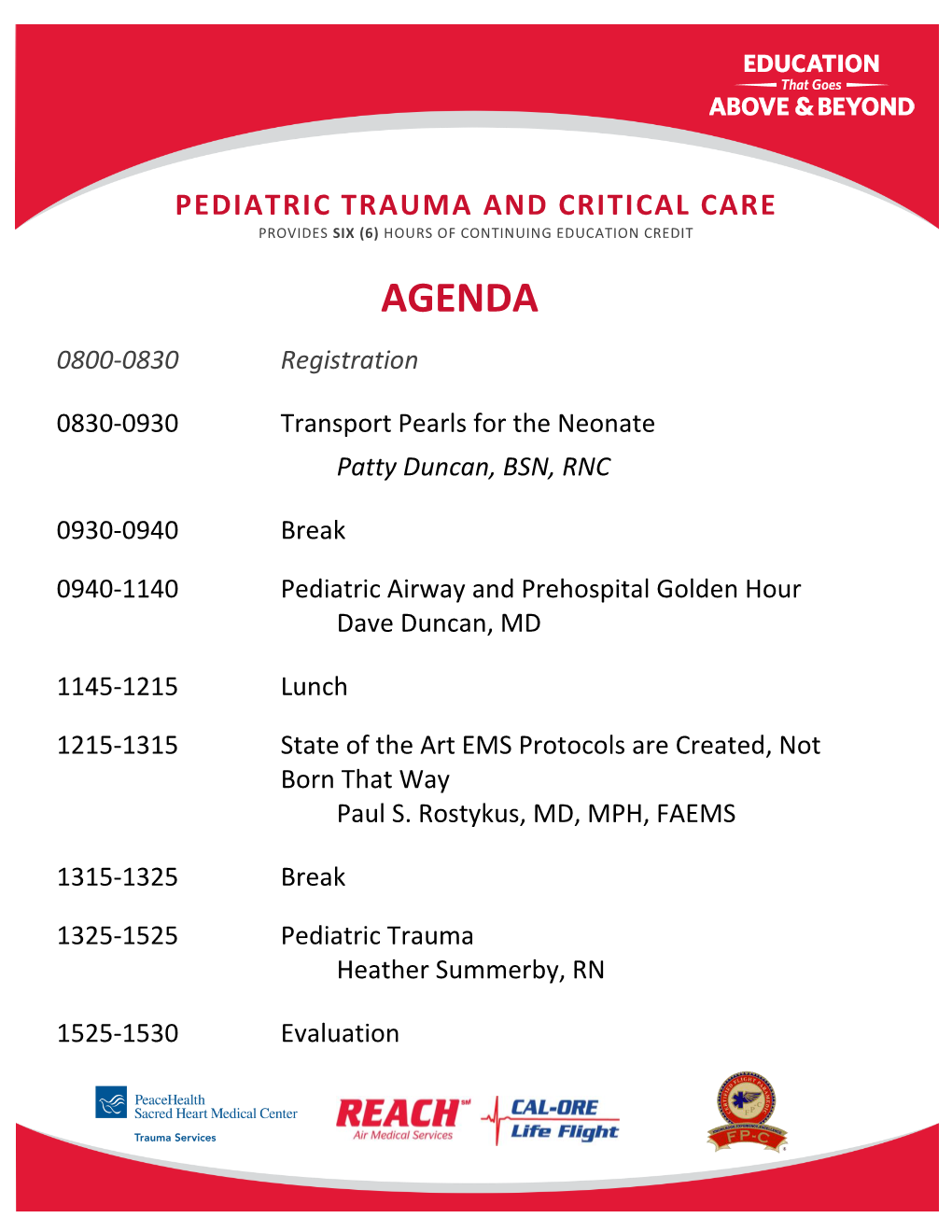 Pediatric Trauma and Critical Care Provides Six (6) Hours of Continuing Education Credit