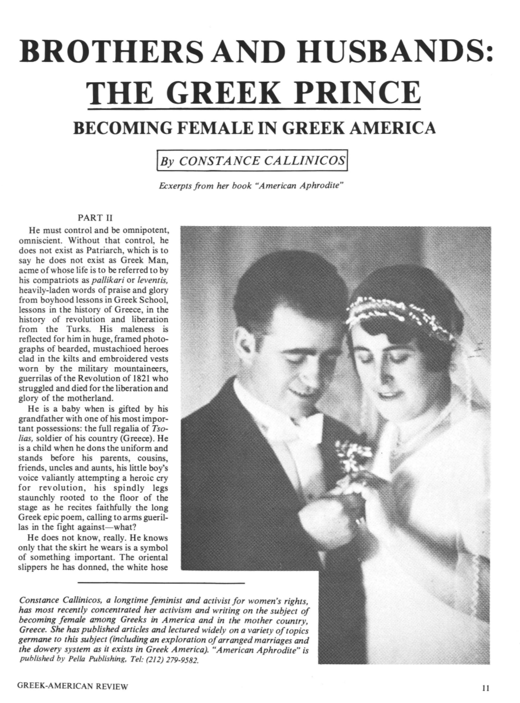 Brothers and Husbands: the Greek Prin Ce Becoming Female in Greek America