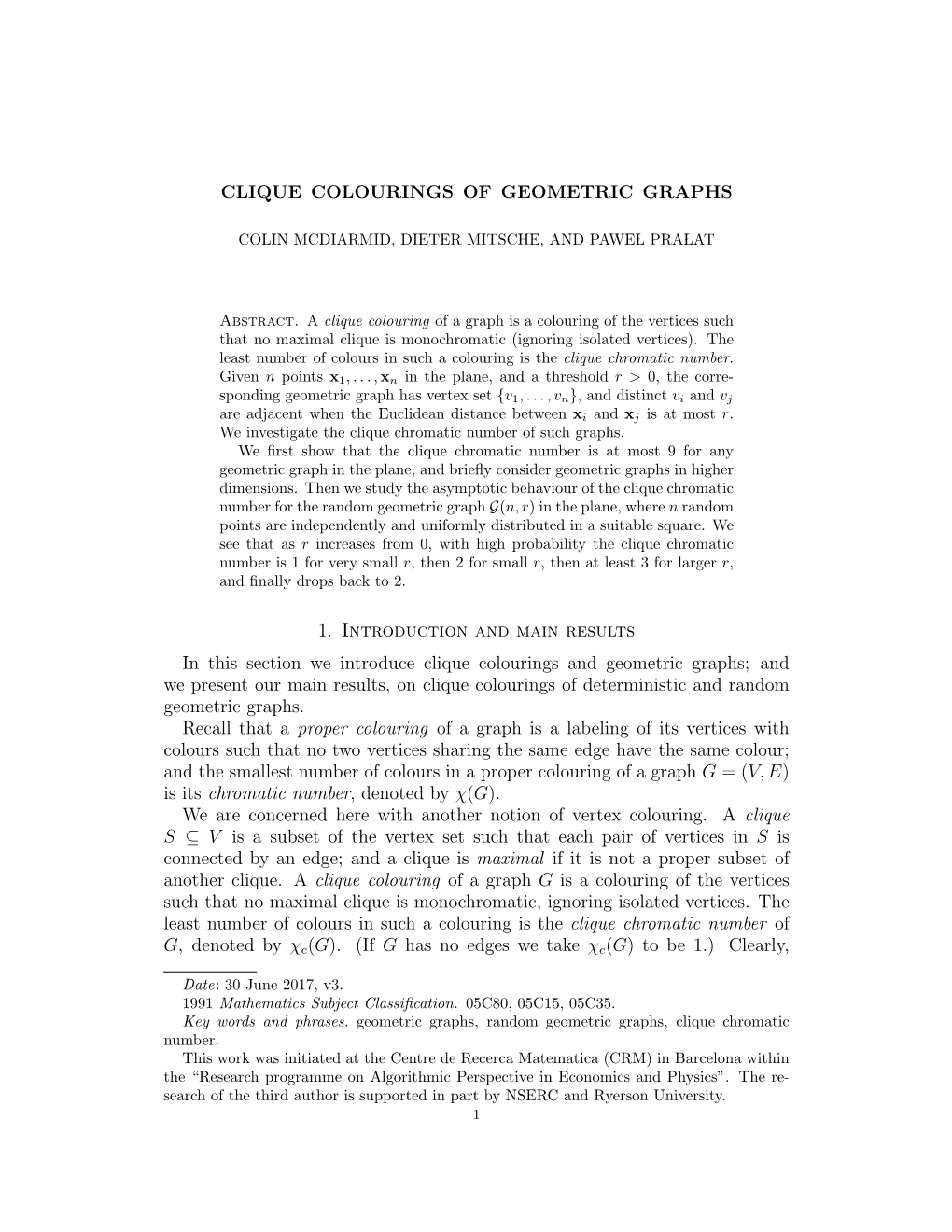 Clique Colourings of Geometric Graphs