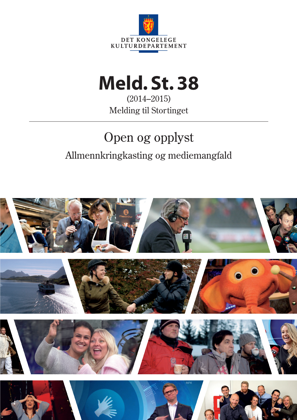 Meld. St. 38 (2014–2015) Tinging Av Publikasjonar