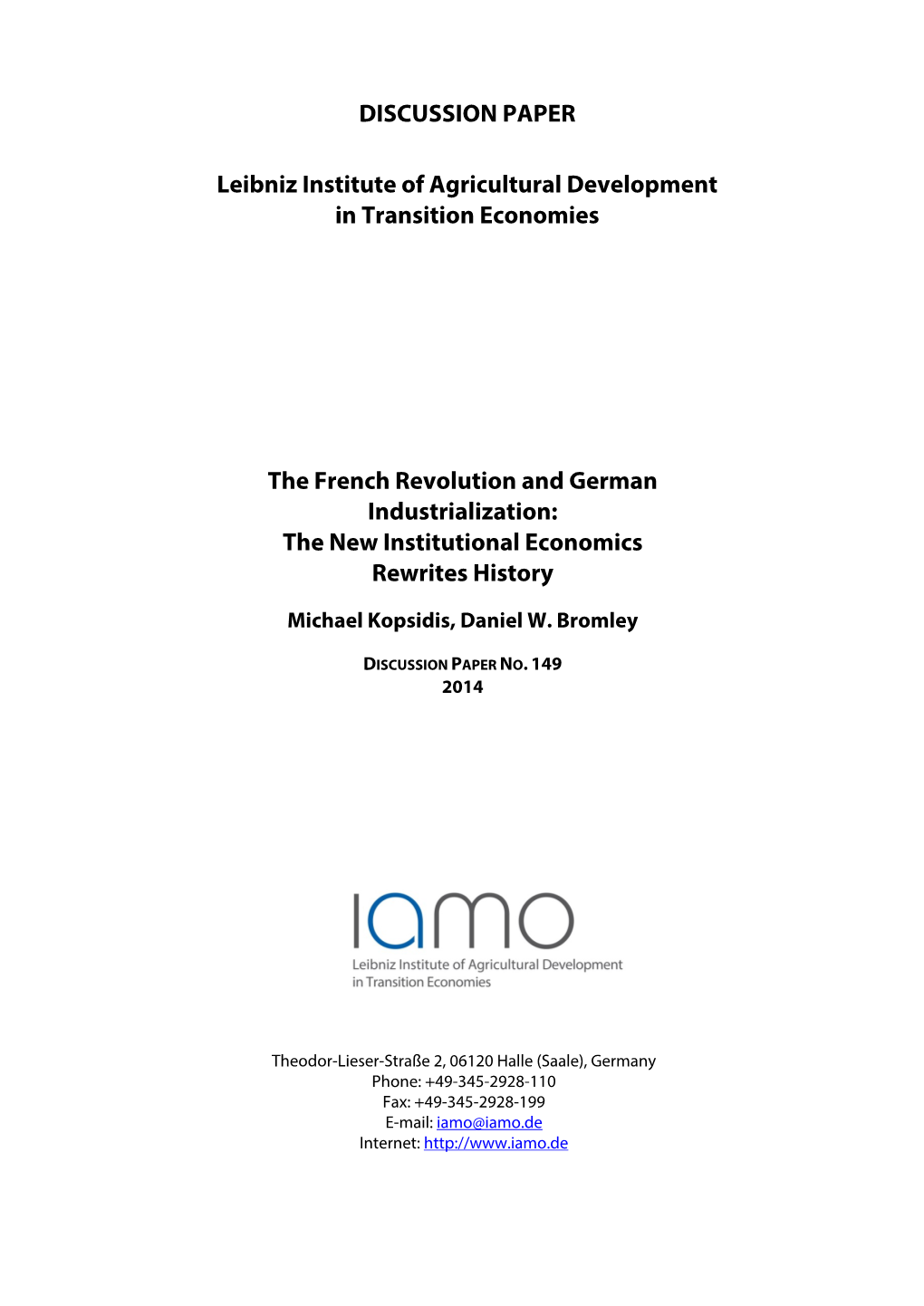 DISCUSSION PAPER Leibniz Institute of Agricultural Development in Transition Economies the French Revolution and German Industr