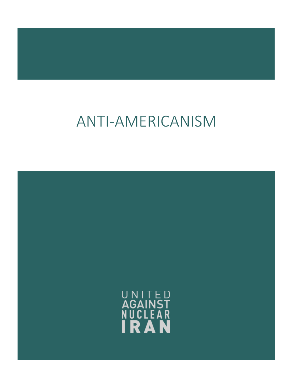 ANTI-AMERICANISM Table of Contents Anti-American Statements