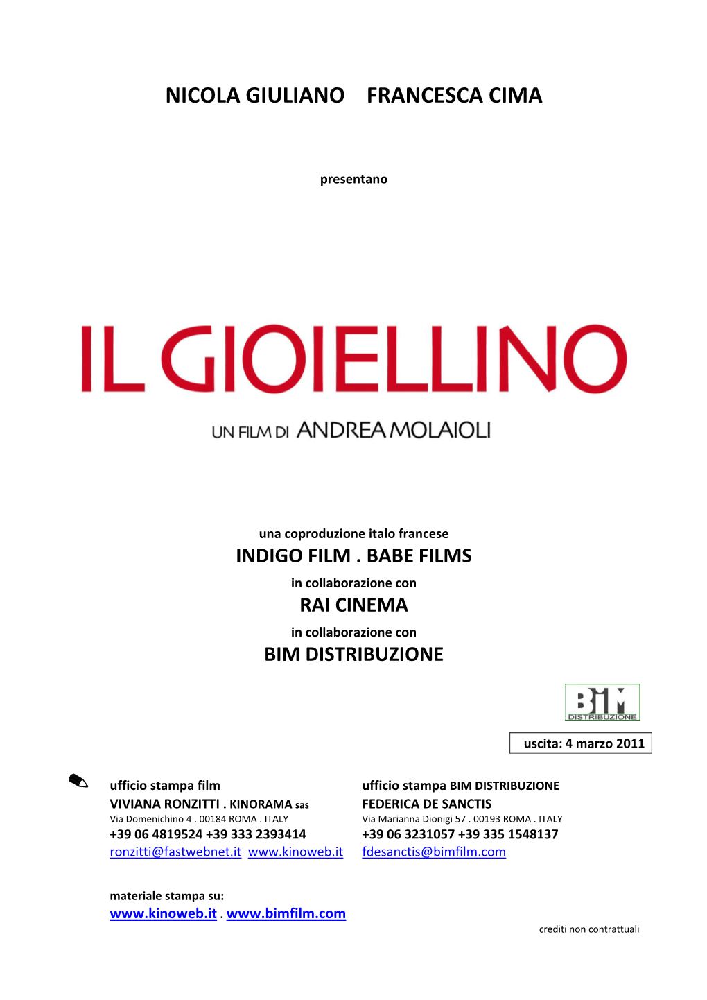 Il Gioiellino Però, a Differenza Di Quanto Accadeva Nel Mio Primo Film, Non C’È Nessun Assassino Da Scoprire, Nessuna Confessione