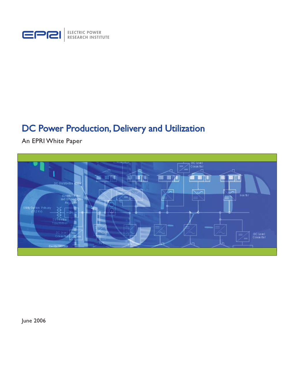 DC Power Production, Delivery and Utilization